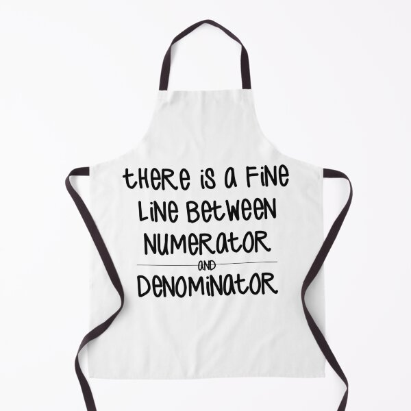 Item preview, There Is A Fine Line Between Numerator And Denominator designed and sold by Martini-Four.