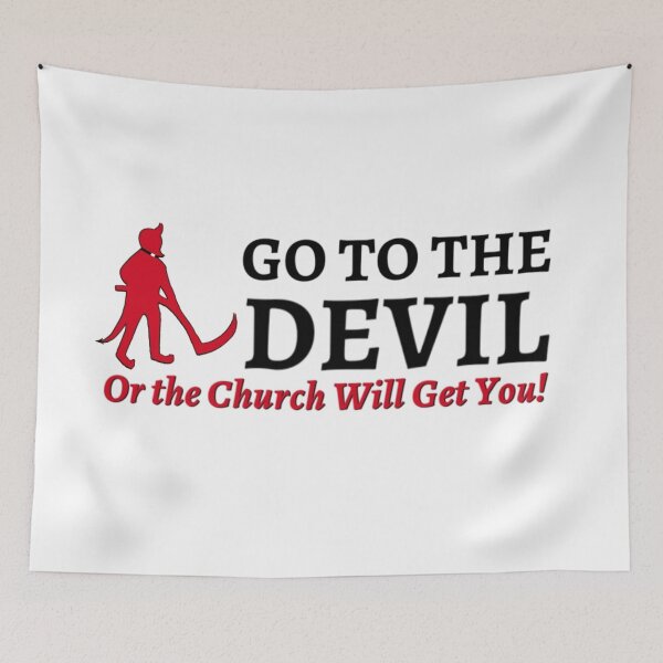 Item preview, go to the devil designed and sold by melancholygnome.