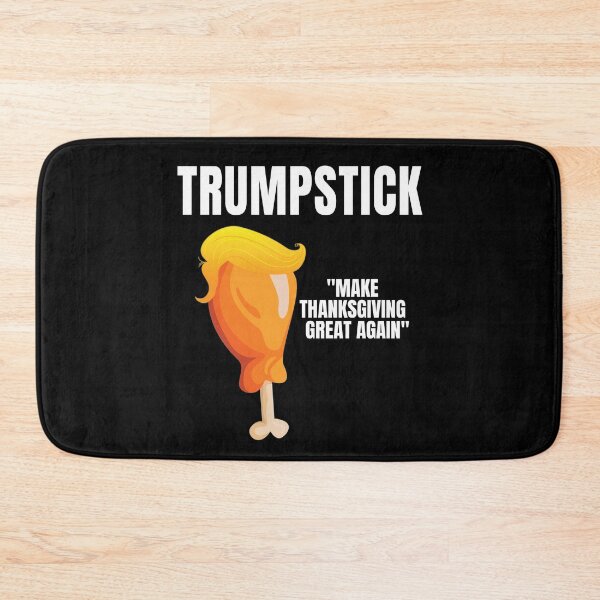 Item preview, Make Thanksgiving Great Again: Funny Donald Trump Trumpstick Joke designed and sold by YikesForever.