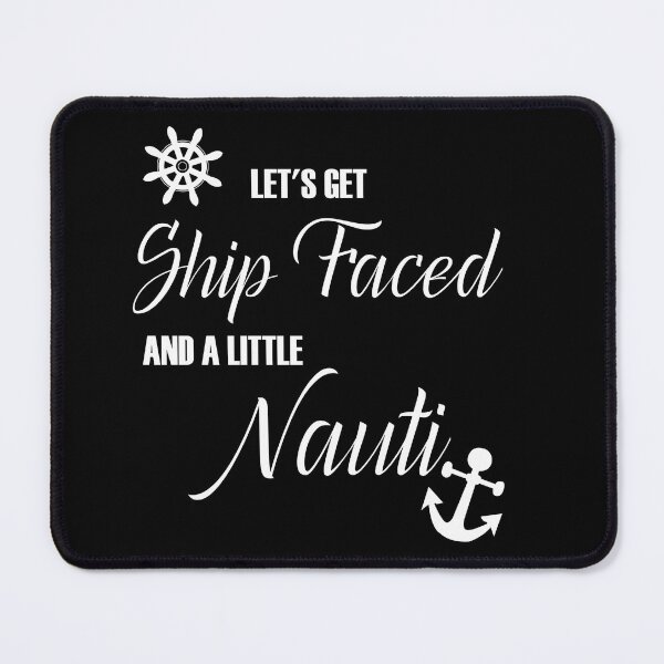 Item preview, Let's Get Ship Faced Cruise Vacation Ocean Drinking designed and sold by Creekman Designs.