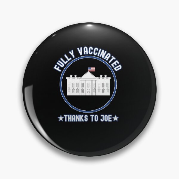 Item preview, Fully Vaccinated Thanks to Joe - Funny Biden Pro Vaccine designed and sold by Dorkification.