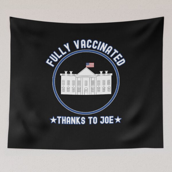 Item preview, Fully Vaccinated Thanks to Joe - Funny Biden Pro Vaccine designed and sold by Dorkification.