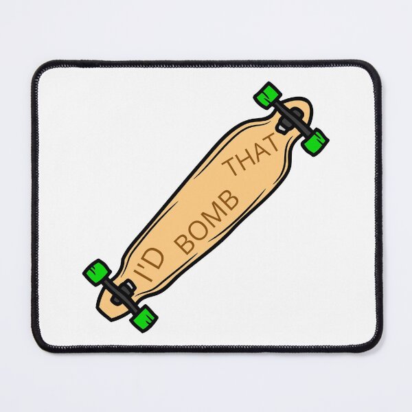 Item preview, I'd Bomb That Longboard designed and sold by NoSpecialShop.