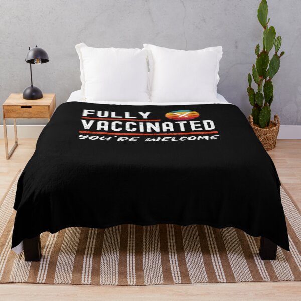 Item preview, Fully Vaccinated You're Welcome - Funny Pro Vaccine 2021 2022 designed and sold by Dorkification.
