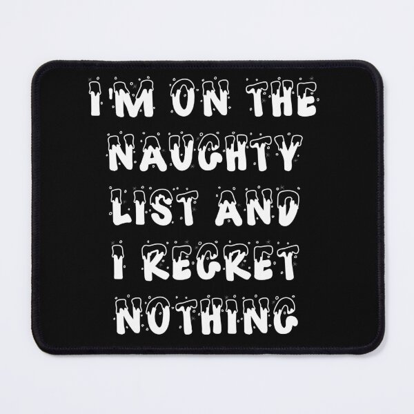 Item preview, I'm On The Naughty List Funny Christmas Gift Santa designed and sold by Creekman Designs.