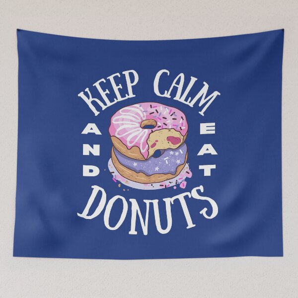 Item preview, Keep Calm And Eat Donuts | Funny Food Design designed and sold by thecooltable.