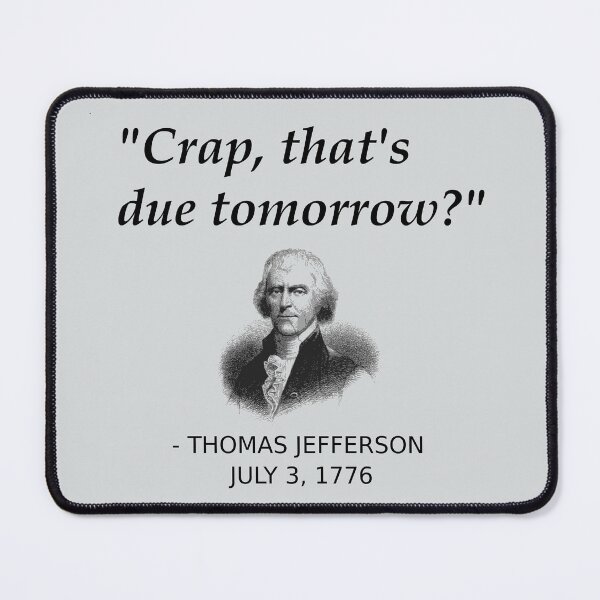 Item preview, Funny Thomas Jefferson Independence Day USA History designed and sold by Creekman Designs.