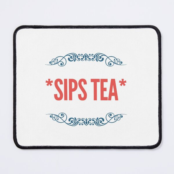 Item preview, Sips Tea, funny, none of my business, designs designed and sold by aussieforgood.