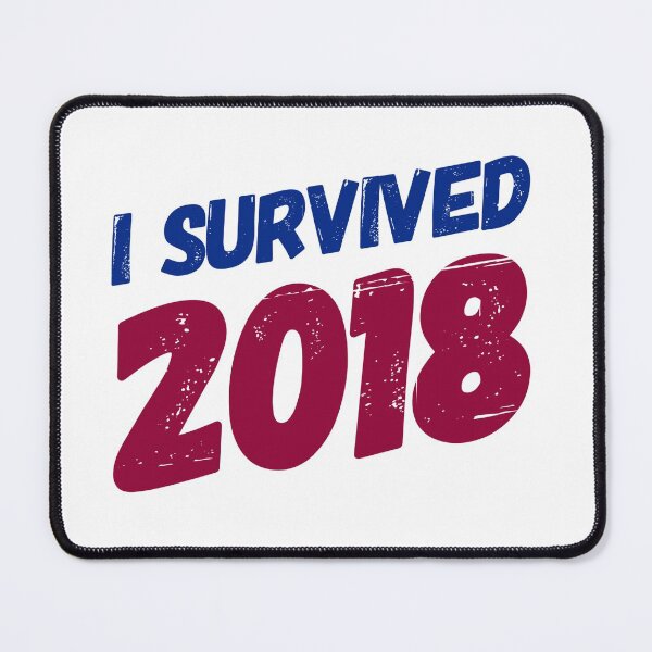 Item preview, I survived 2018 designed and sold by aussieforgood.
