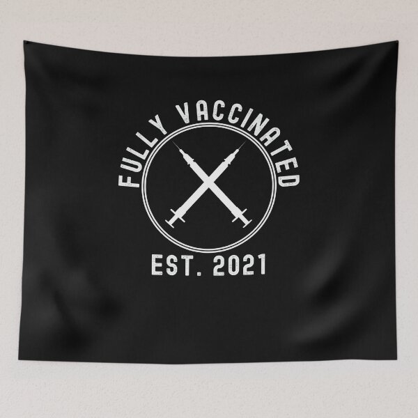 Item preview, Fully Vaccinated Est. 2021 - Funny Pro Vaccine 2021 designed and sold by Dorkification.