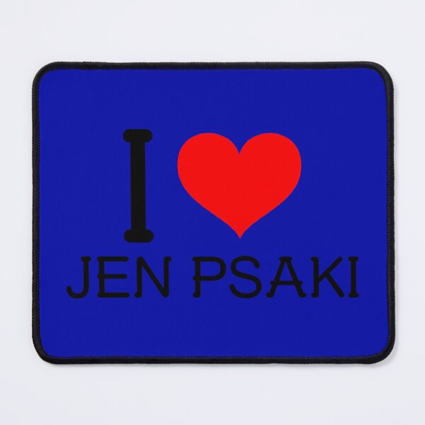 Item preview, I Love Jen Psaki designed and sold by TeesbyGinyard.