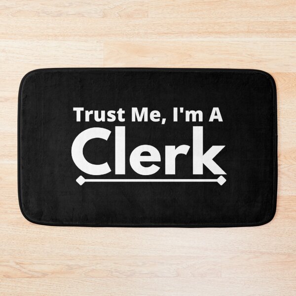 Item preview, Trust Me, I'm A clerk designed and sold by T-shirtgallery.
