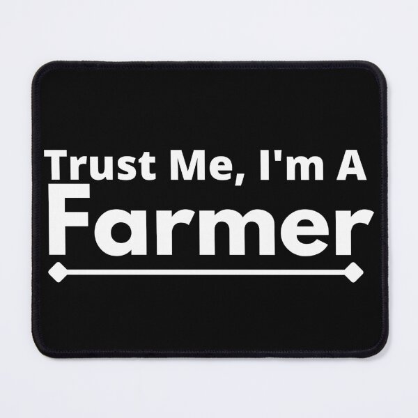 Item preview, Trust Me, I'm A farmer designed and sold by T-shirtgallery.