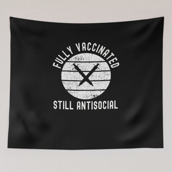 Item preview, Fully Vaccinated Still Antisocial - Funny Pro Vaccine 2021 Cool designed and sold by Dorkification.