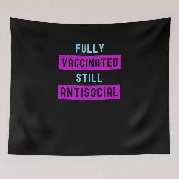 Item preview, Fully Vaccinated Still Antisocial - Funny Pro Vaccine 2021 Pink and Blue Design designed and sold by Dorkification.