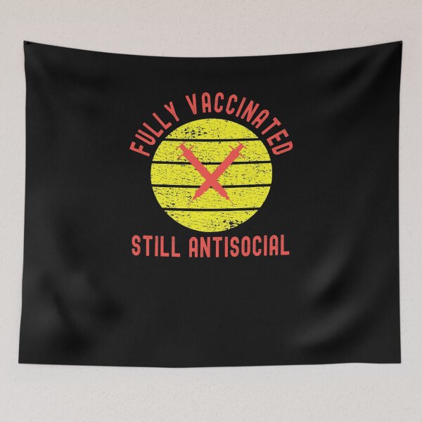 Item preview, Fully Vaccinated Still Antisocial - Funny Pro Vaccine 2021 Red and Yellow Design designed and sold by Dorkification.