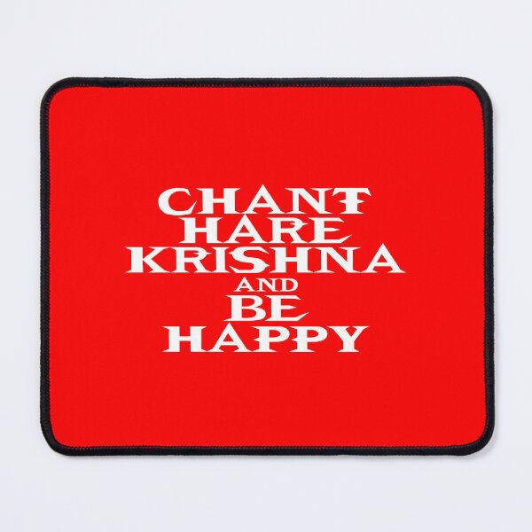Item preview, CHANT HARE KRISHNA AND BE HAPPY designed and sold by RagnarHouse.