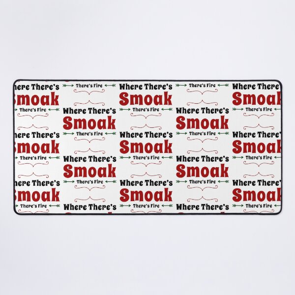 Item preview, Where There's Smoak There's Fire designed and sold by aussieforgood.