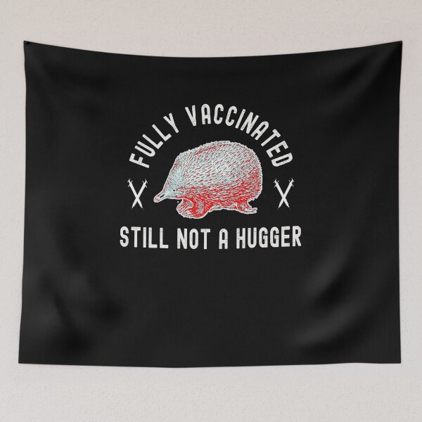 Item preview, Fully Vaccinated Still Not a Hugger - Funny Pro Vaccine 2021 Cool designed and sold by Dorkification.