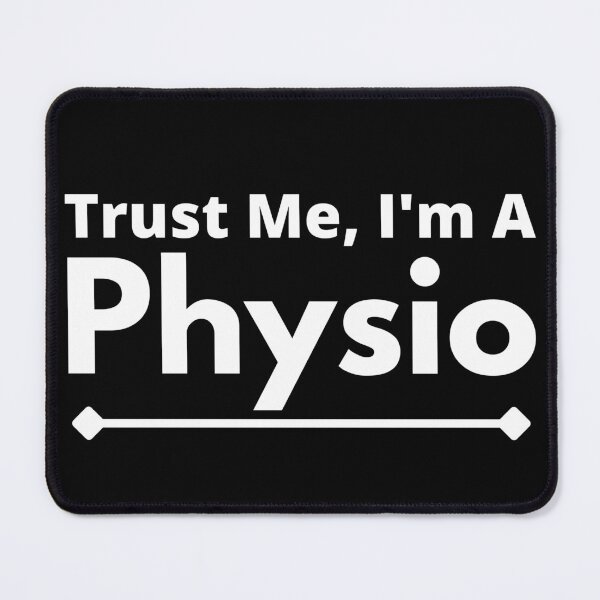 Item preview, Trust Me, I'm A physio designed and sold by T-shirtgallery.