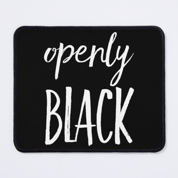 Item preview, OPENLY BLACK designed and sold by LiveAndGlow.