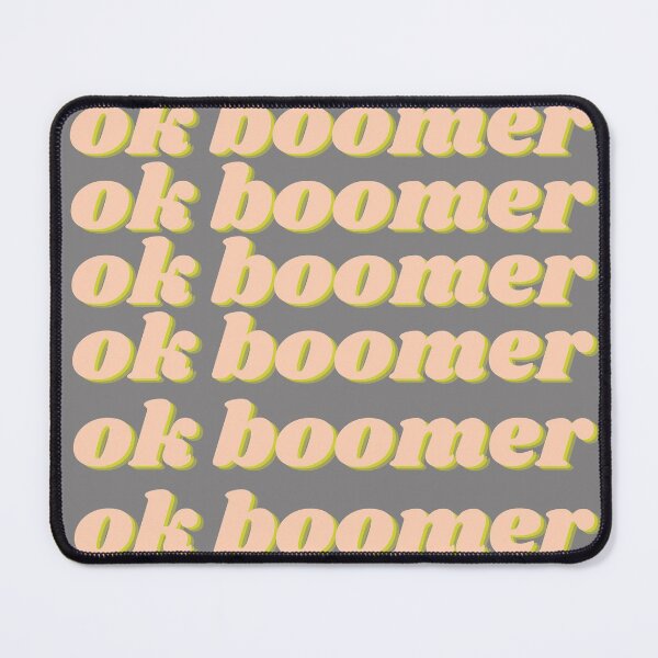 Item preview, Ok Boomer designed and sold by Lorie Data.