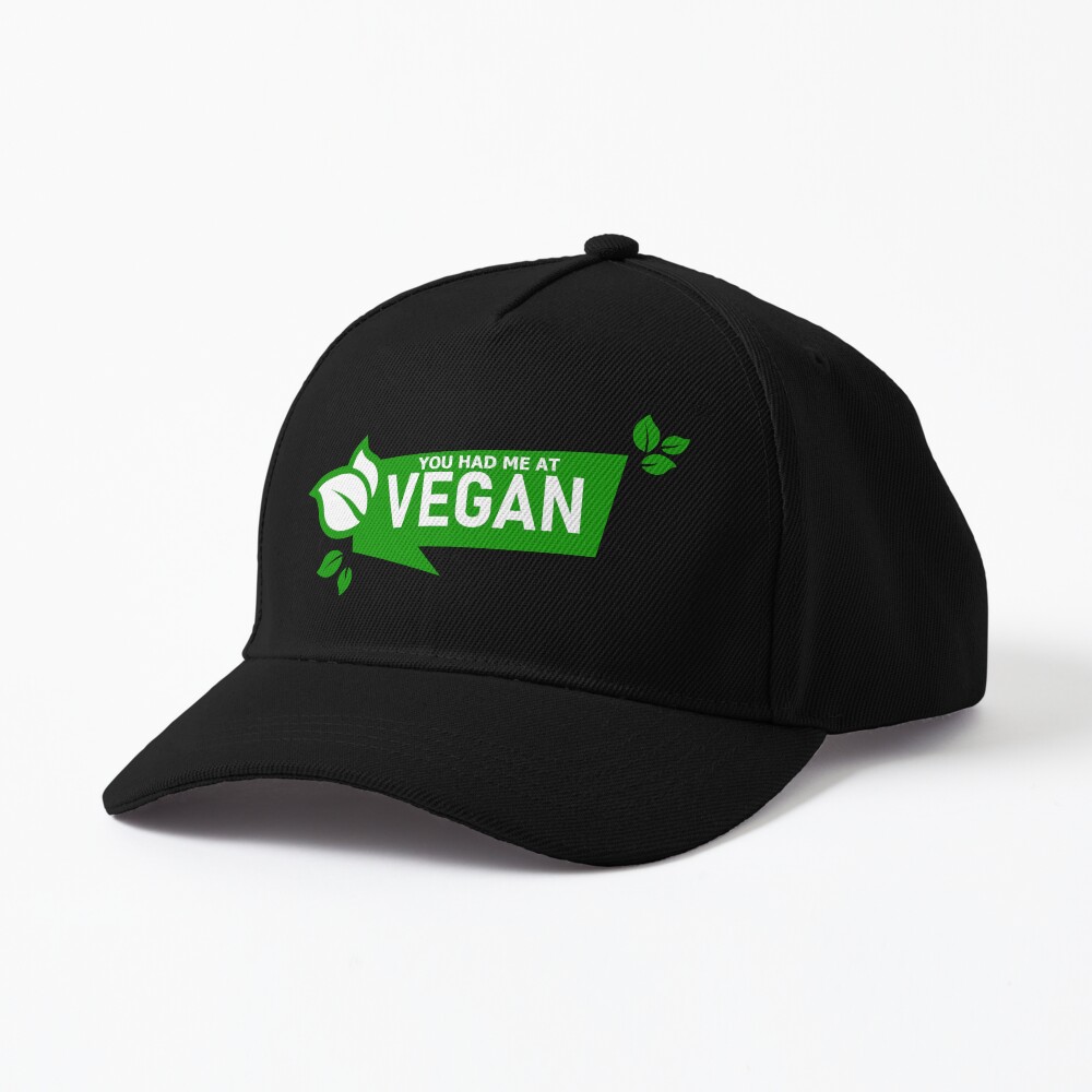 YOU HAD ME AT VEGAN Cap
