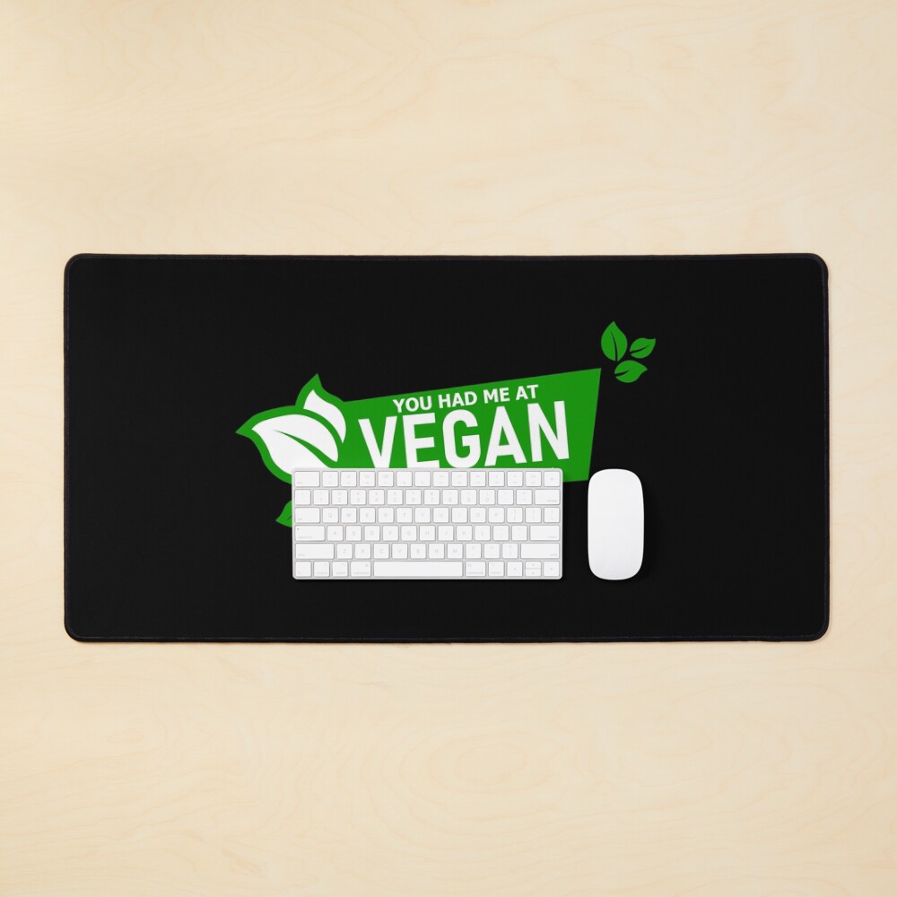 YOU HAD ME AT VEGAN Mouse Pad
