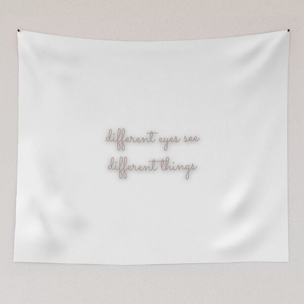 Item preview, different eyes see different things tan designed and sold by PositvityQuotes.