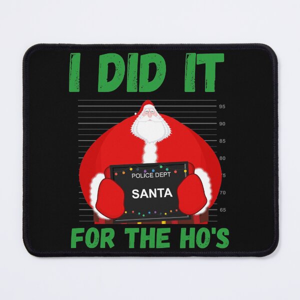 Item preview, I DID IT FOR THE HOS designed and sold by Hey-Nice-Shirt.