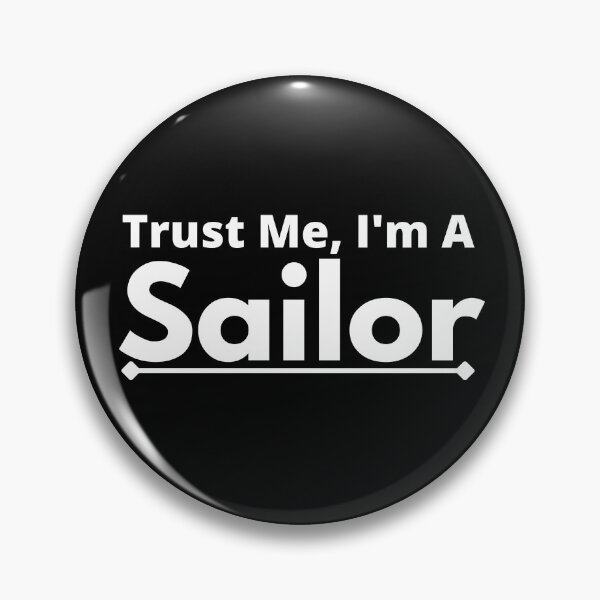 Item preview, Trust Me, I'm A sailor  designed and sold by T-shirtgallery.