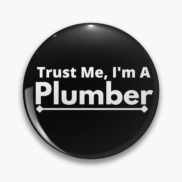 Item preview, Trust Me, I'm A plumber designed and sold by T-shirtgallery.