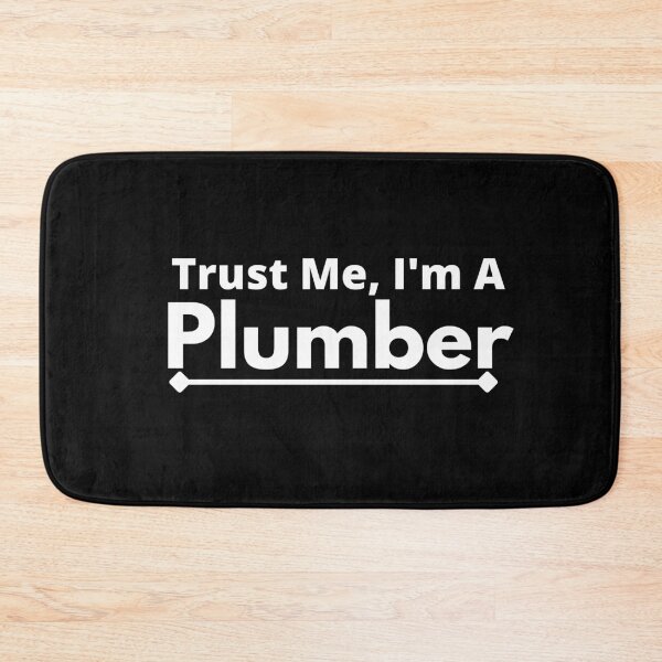 Item preview, Trust Me, I'm A plumber designed and sold by T-shirtgallery.