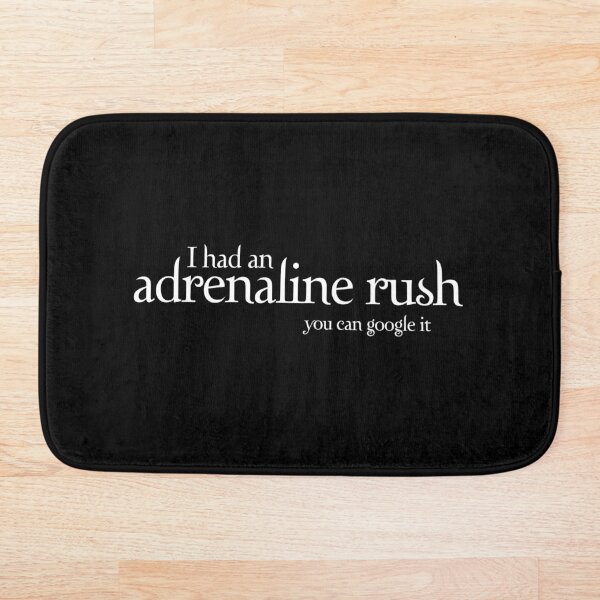 Item preview, Adrenaline Rush (White Text) designed and sold by Thogek.