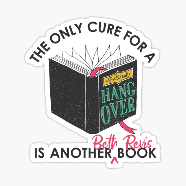 The Only Cure Is Beth Revis Sticker