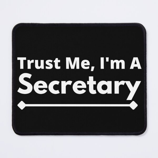 Item preview, Trust Me, I'm A secretary designed and sold by T-shirtgallery.