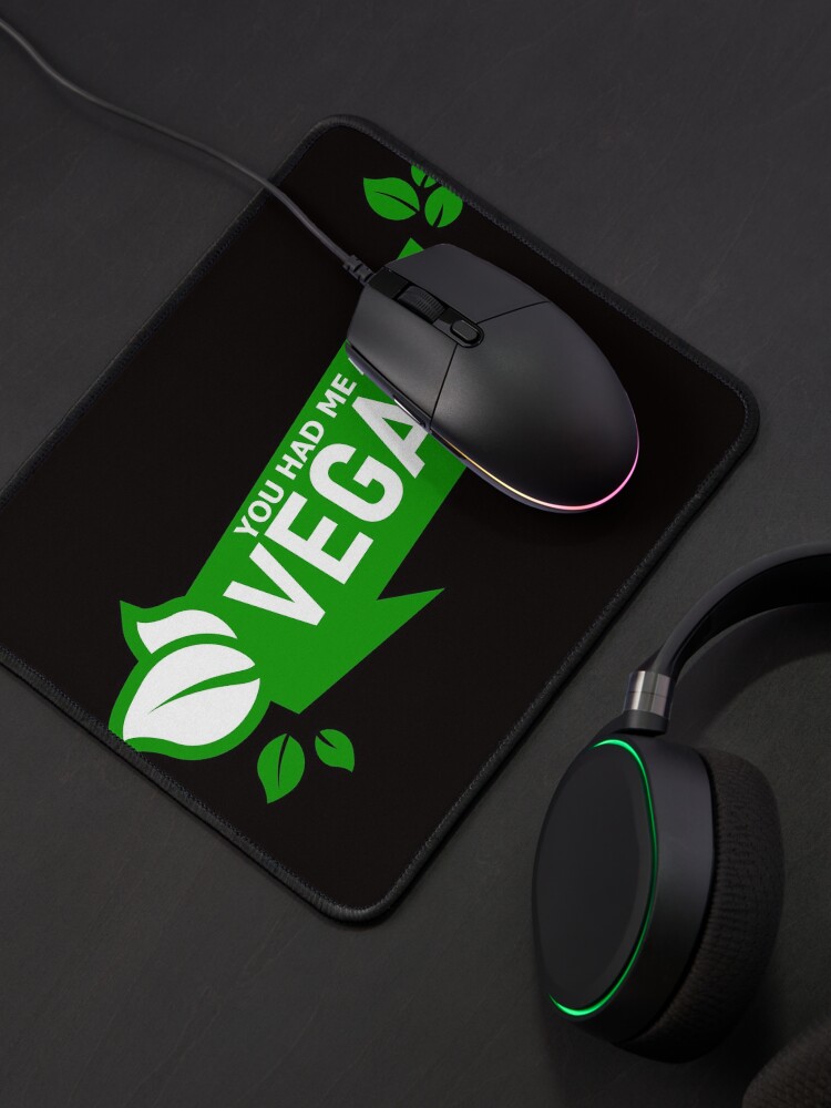 Alternate view of YOU HAD ME AT VEGAN Mouse Pad