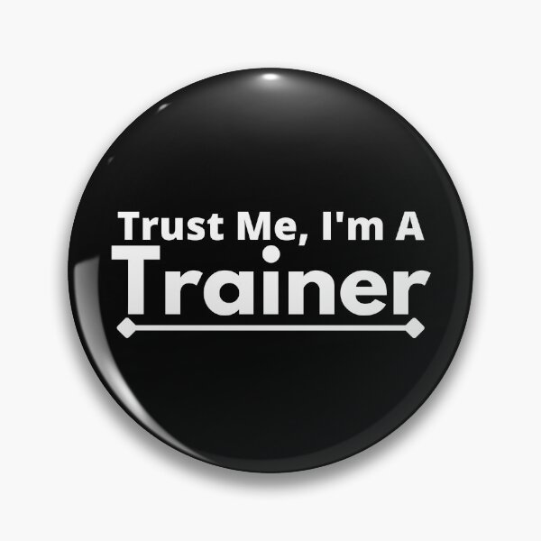 Item preview, Trust Me, I'm A trainer designed and sold by T-shirtgallery.