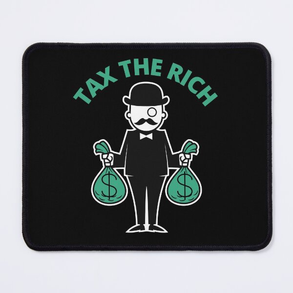 Item preview, Tax the Rich designed and sold by Dreamingnewfie.
