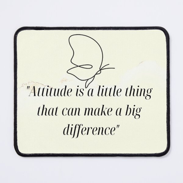 Item preview, Attitude is a little thing that makes a big difference -Positive Attitude Quotes designed and sold by Red-ElYoubi.