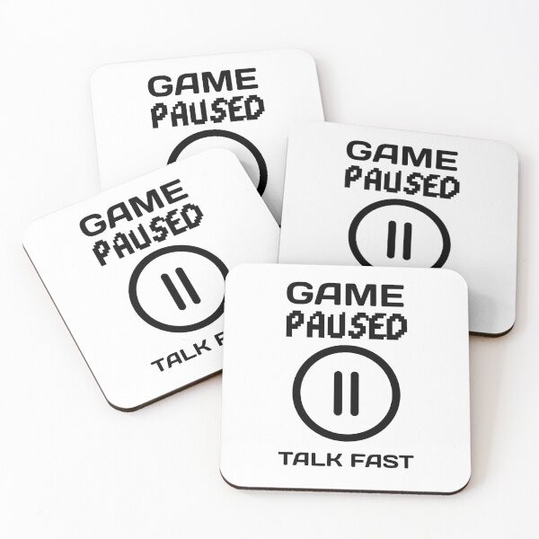 Item preview, Game paused talk fast designed and sold by fhodgson.