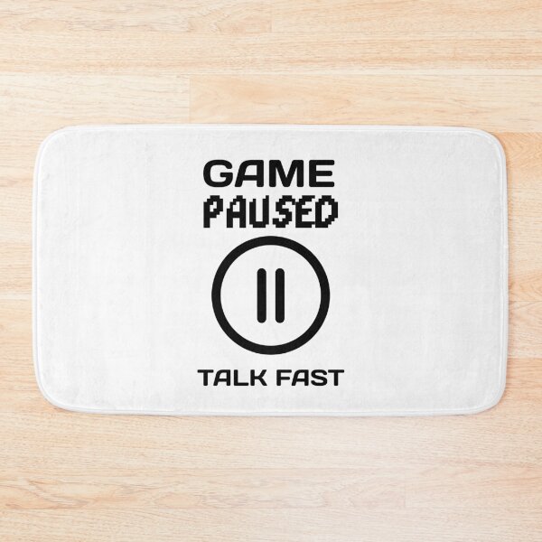 Item preview, Game paused talk fast designed and sold by fhodgson.
