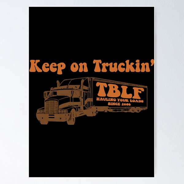 Keep On Truckin Wall Art for Sale | Redbubble