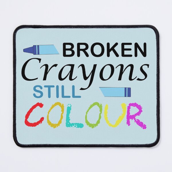 Item preview, Broken Crayons Still Colour inspirational quote designed and sold by DesignHouse07.