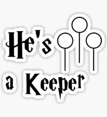 He is a Keeper Sticker