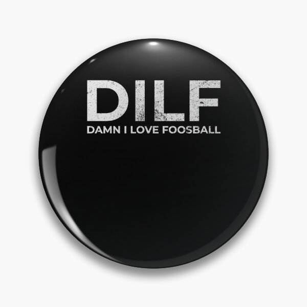 Item preview, DILF Damn I Love Foosball designed and sold by RedQuality.