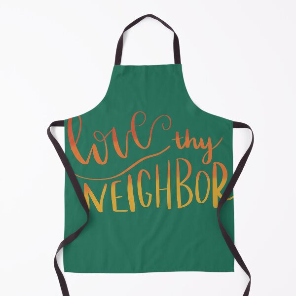 Item preview, Love Thy Neighbor designed and sold by Taylor Maxwell.