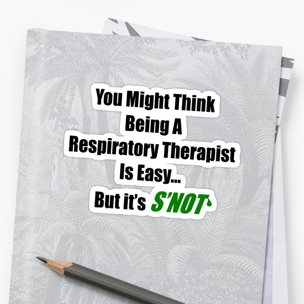Funny Respiratory Therapist Sticker By Gailg1957 Redbubble