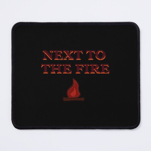 Item preview, Next to the Fire designed and sold by FionnRyen.
