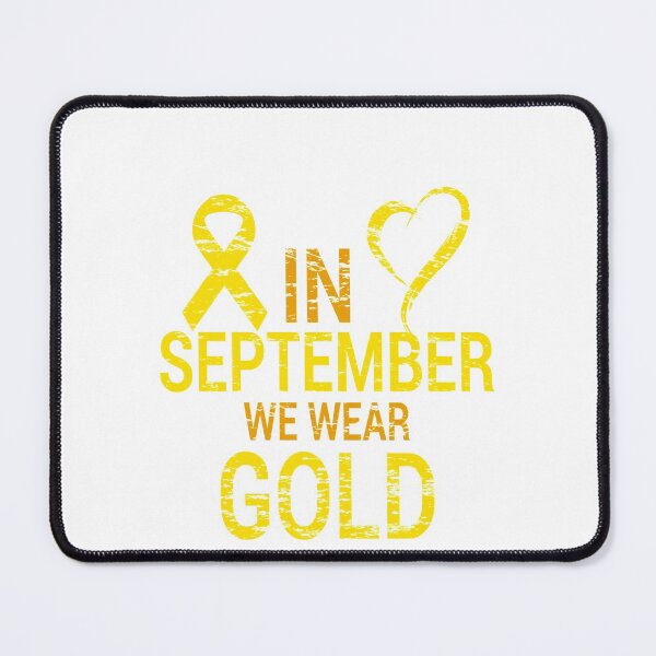 Item preview, In September We Wear Gold Childhood Cancer Awareness designed and sold by davinci101.